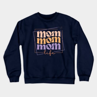 Mom life tee Crewneck Sweatshirt